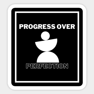 Progress Over Perfection Sticker